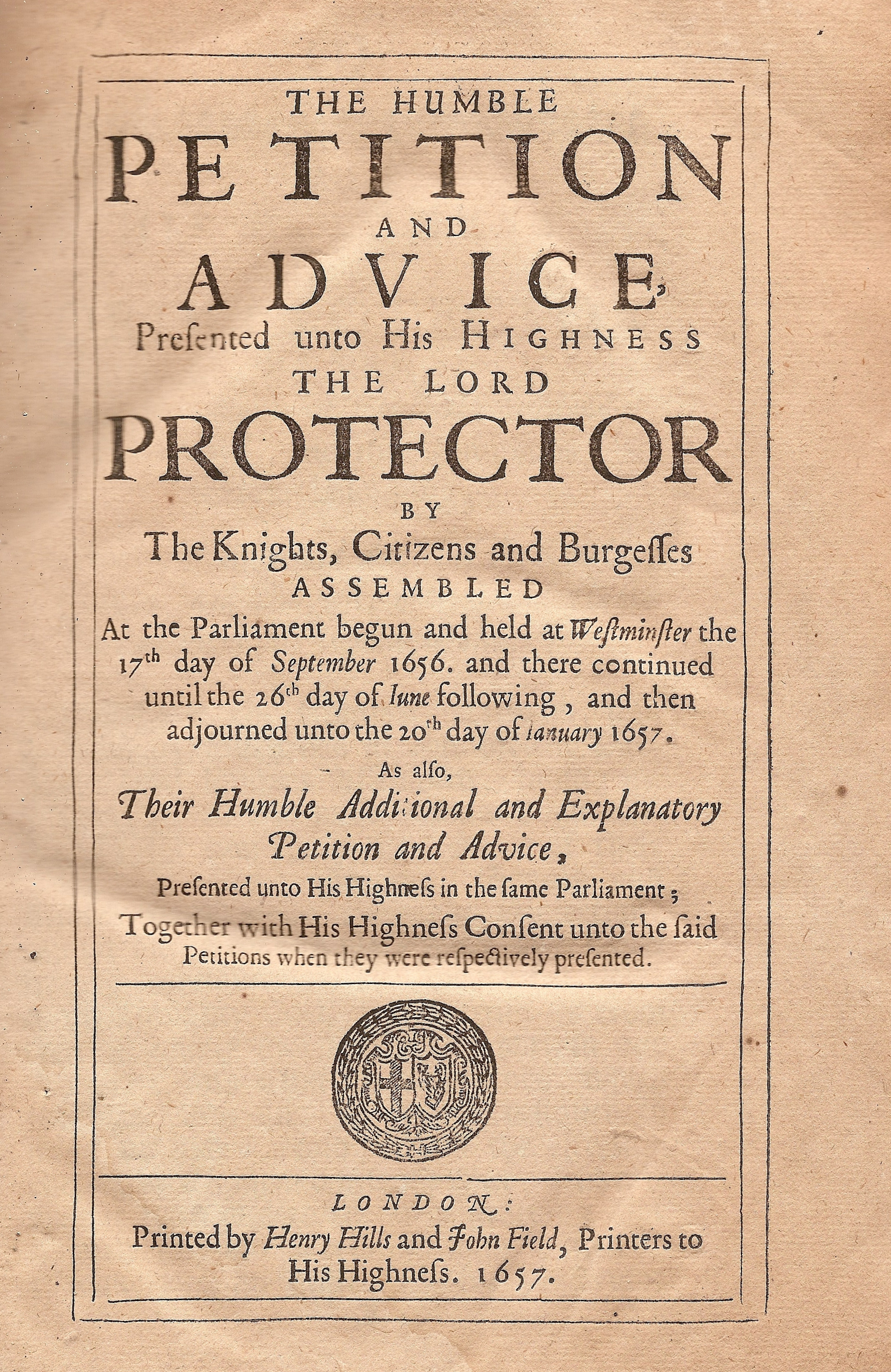 “The Humble Petition and Advice presented unto his Highness the Lord Protector of Knights, Citizens and Burgesses assembled”, 1657. thumbnail